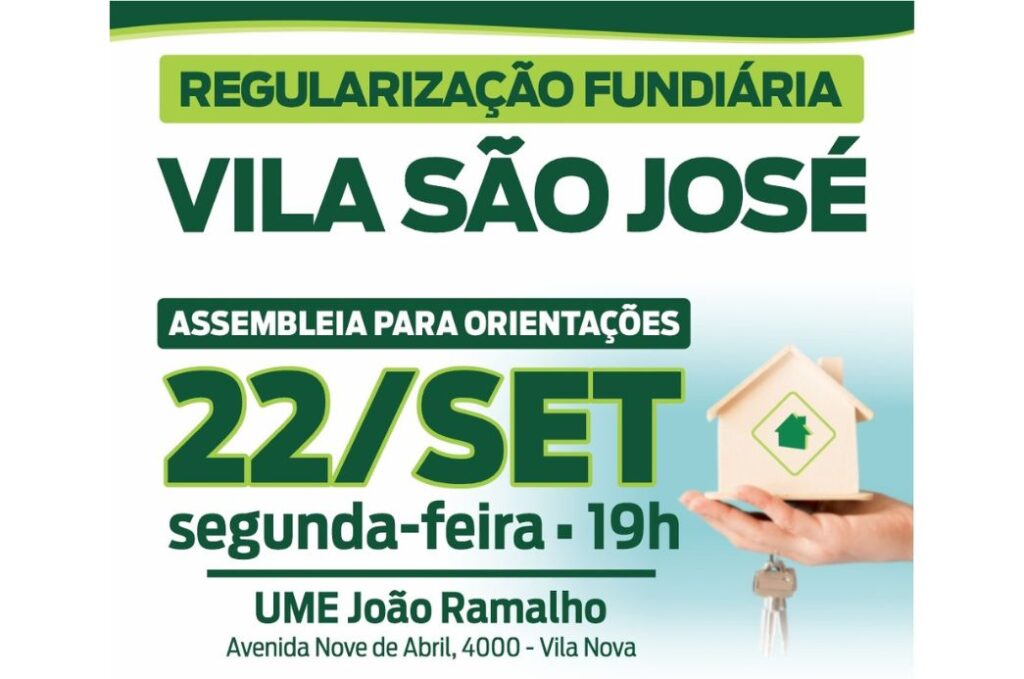 Regularização fundiária: moradores da Vila São José são convocados para assembleia nesta segunda-feira (22)